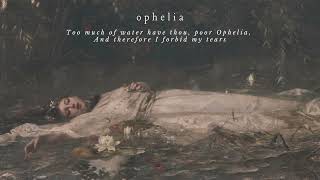 ophelia [upl. by Jareen]