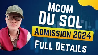 MCOM SOL Admission Open 2024 Full Details SOL Mcom Admission 2024 [upl. by Severn825]