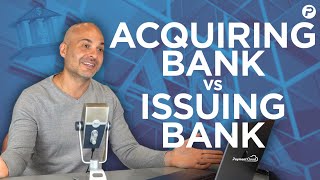 Acquiring Bank vs Issuing Bank Whats the Difference [upl. by Anerom]