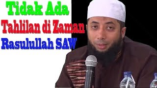 Tidak Ada Tahlilan di Zaman Rasulullah SAW  Ustadz Khalid Basalamah [upl. by Enilatan]