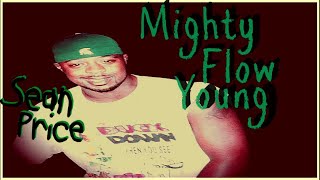 Sean Price  Mighty Flow Young [upl. by Sidonnie971]