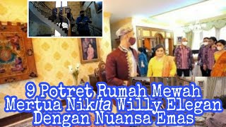 9 Potret Rumah Mewah Mertua Nik𝘪𝘵𝘢 Willy Elegan Dengan Nuansa Emas [upl. by Urbain306]