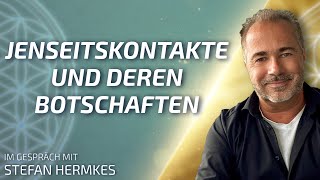 Jenseitskontakte und deren Botschaften  Stefan Hermkes im Gespräch [upl. by Livi]