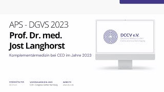 Komplementärmedizin bei CED im Jahre 2023  Prof Dr med Jost Langhorst  ced [upl. by Vetter]