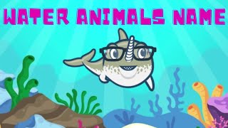 water animals name  sea animals for children  water animals ke naam [upl. by Lombardo]