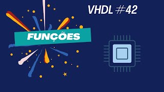 VHDL 42  Funções [upl. by Cheyney]