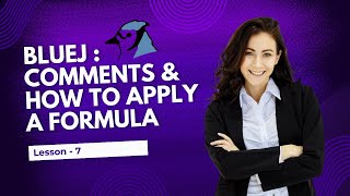 Lesson 7 Bluej  How to apply comment amp formula  Bluej me Formula amp Comment kaise daale [upl. by Rodie]