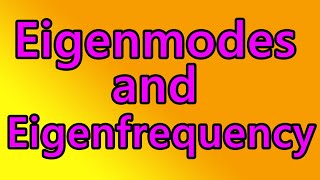 Eigenmodes and Eigenfrequency  Derivation [upl. by Mckay]