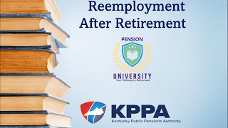 KPPA Reemployment After Retirement Webinar [upl. by Neelac]