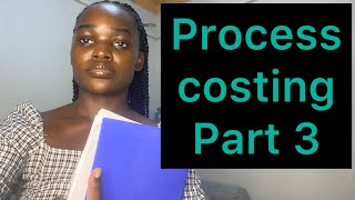 Process costing FIFO Methodpart 3 [upl. by Mac29]