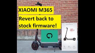 Xiaomi m365 from flashed firmware Revert to stock firmware [upl. by Leachim]