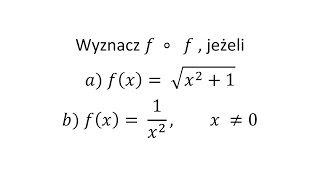 Wyznacz podane złożenie funkcji cz2 Superpozycja funkcji  Grzymkowski z 63 [upl. by Hinckley374]