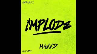 Implode Radio 002 MANND [upl. by Audie]