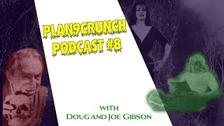 Plan9Crunch Podcast 8 Talking About Ed Woods Warm Angora Wishes and Rubber Octopus Dreams [upl. by Enohsal]