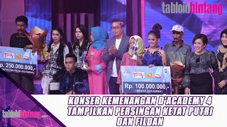 KONSER KEMENANGAN DACADEMY 4 TAMPILKAN PERSAINGAN KETAT PUTRI DAN FILDAN [upl. by Sillyhp]