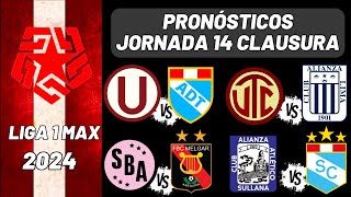 Pronósticos Liga 1 Max Jornada 14 CLAUSURA  Liga Peruana 2024 [upl. by Hindorff]