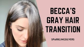 GRAY HAIR TRANSITION STORY  BECCA [upl. by Ollecram]