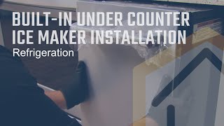 BuiltIn Under Counter Ice Maker Installation [upl. by Iiette]