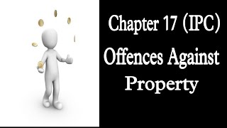 Chapter 17 IPC  Offences Against Property  Section 378  462 [upl. by Iaht]