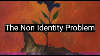 The NonIdentity Problem Ethics for Future Generations [upl. by Cressi208]