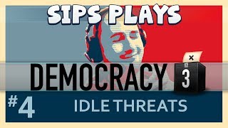 Democracy 3  The First Term  Part 4  Idle Threats [upl. by Nujra]