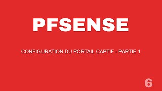 PFSENSE  CONFIGURATION DU PORTAIL CAPTIF PARTIE 1 [upl. by Hgielrak]