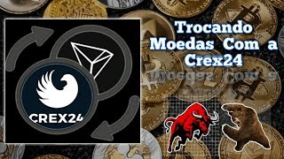 Aprenda Como Trocar e Retira Moedas na Crex24 [upl. by Eldrid466]