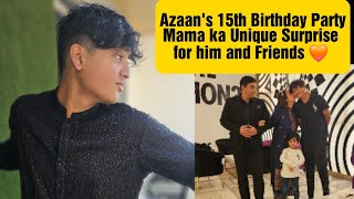 AZAANS 15TH BIRTHDAY PARTY HIS STYLE BUT SURPRISE HOGA MY STYLE [upl. by Attikin]