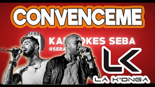 KARAOKE LA KONGA  CONVENCEME KaraokesSeba [upl. by Mcnair895]