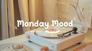 Playlist  Monday Mood  Morning Chill Mix 🎧 English songs chill music mix [upl. by Martel]