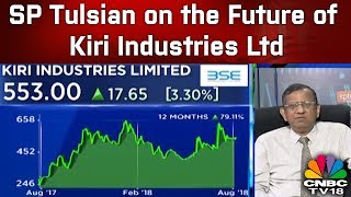 SP Tulsian on the Future of Kiri Industries Llimited  CNBC TV18 [upl. by Ardin]