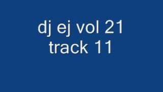 dj ej vol 21 track 11 [upl. by Aeneg]