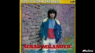 Senad Milanovic  Jos je nisam preboleo  Audio 1984 [upl. by Aimo92]