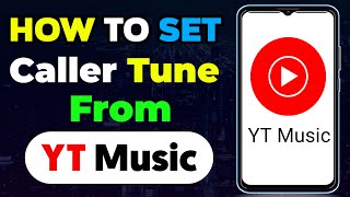 How To Set Caller Tune From YT Music  Yt music Se Caller tune kaise lagaye  Yt music se Ringtone [upl. by Chastain930]