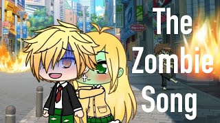 The Zombie Song  Gacha Life  By Hanami [upl. by Ellainad207]