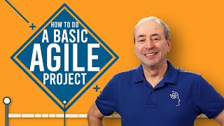 Agile 101 How to do a Basic Agile Project [upl. by Pevzner]