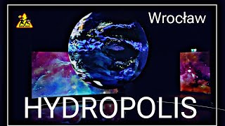 🌊 HYDROPOLIS Wrocław 💧 Relacja z wizyty 😁 [upl. by Vanden746]