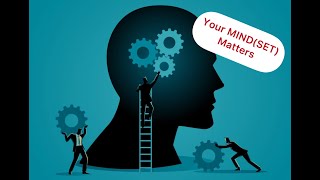 YOUR MINDSET MATTERS [upl. by Shafer410]