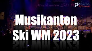 Musikanten Ski WM 2023 [upl. by Arayk364]