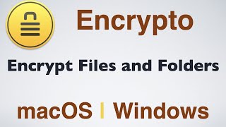 Encrypt Files and Folders with Encrypto on macOS  Windows [upl. by Animrelliug]