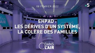 Ehpad  les dérives dun système la colère des familles 08022022 [upl. by Bernardi470]