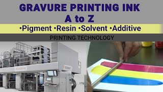 Gravure Printing Ink A to Z  Pigmentresinsolvent additive [upl. by Ytnom]