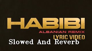 Ricky Rich x Habibi Albanian Remix Lyric Video  Slowed And Reverb [upl. by Shayne]