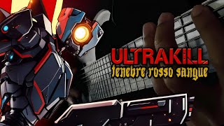 ULTRAKILL  Tenebre Rosso Sangue Keygen Church  Cover by Vincent Moretto [upl. by Aihsekin507]