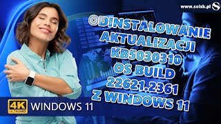 Odinstalowanie aktualizacji KB5030310 czyli Windows 11 22H2 Moment 4 OS Build 226212361 [upl. by Berl381]