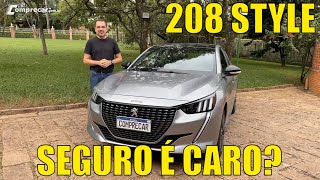 Peugeot 208 Style 10 Turbo  Seguro é caro [upl. by Stoddart615]