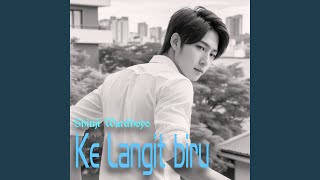 KE LANGIT BIRU [upl. by Filmore713]