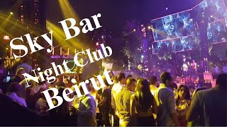 Beirut Sky Bar Night club [upl. by Tankoos]