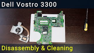 Dell Vostro 3300 Disassembly Fan Cleaning and Thermal Paste Replacement Guide [upl. by Ymarej]