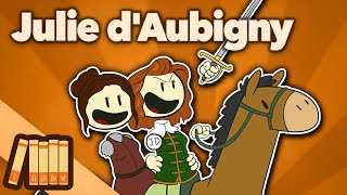 Julie dAubigny  Duelist Singer Radical  Extra History [upl. by Amik]